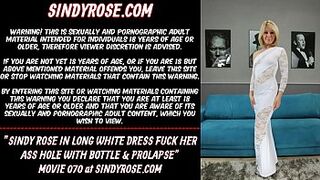 Sindy Rose in long white dress fuck her bum hole with bottle & prolapse