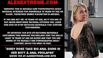 Sindy Rose take gigantic anal wang in her booty & anal prolapse