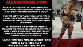 Zlata pump her anal hole with penis pump & take huge plug
