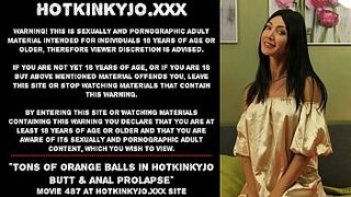 Tons of orange balls in Hotkinkyjo ass & anal prolapse